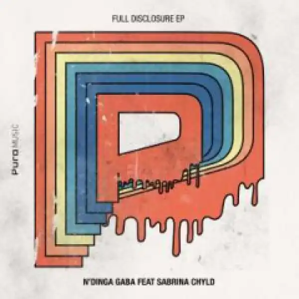 N’Dinga Gaba X Sabrina Chyld - Full Disclosure (Original Mix)